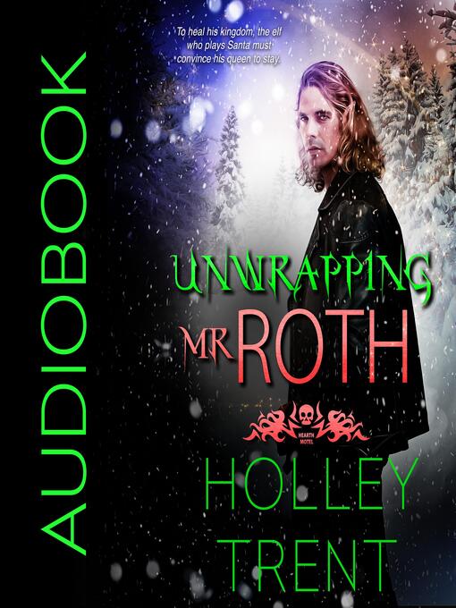 Title details for Unwrapping Mr. Roth by Holley Trent - Wait list